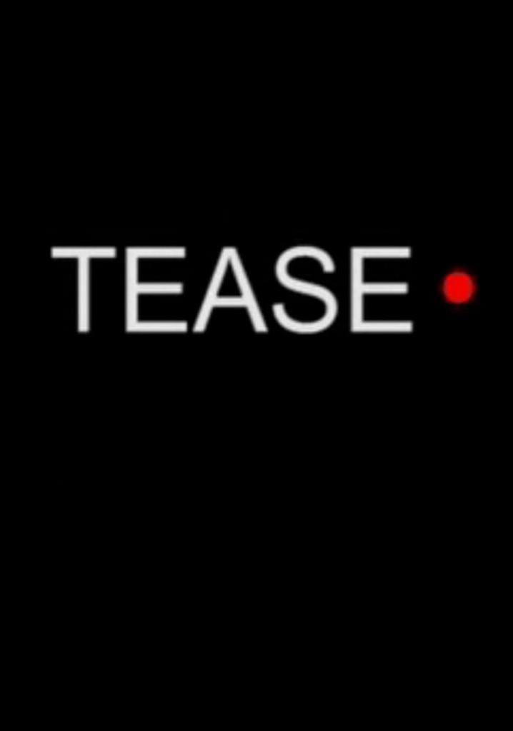 Tease