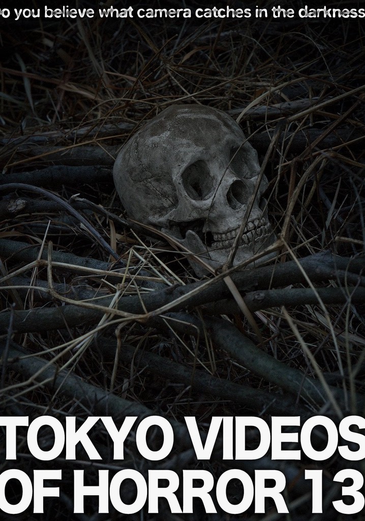 Tokyo Videos of Horror 13