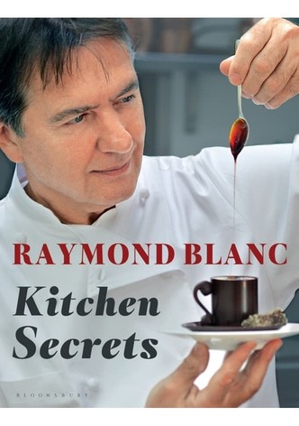 Raymond Blanc's Kitchen Secrets