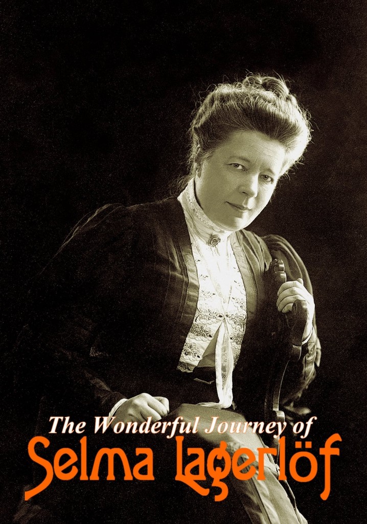 The Wonderful Journey of Selma Lagerlöf