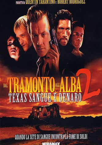Dal tramonto all'alba 2 - Texas, sangue e denaro