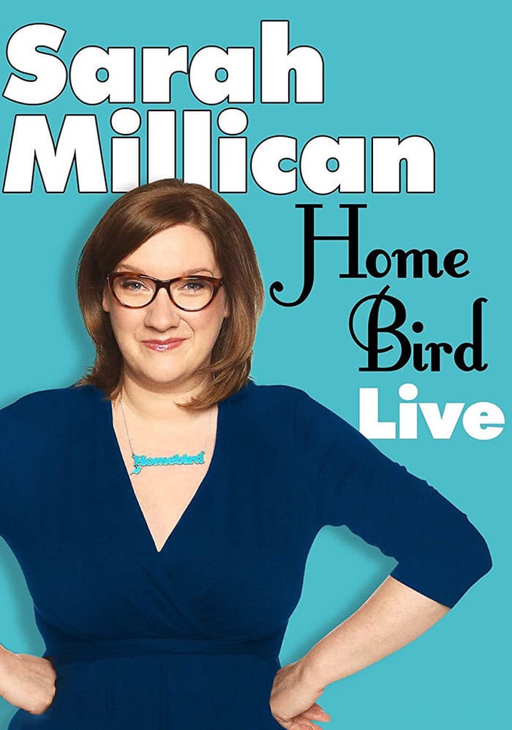 Sarah Millican: Home Bird Live