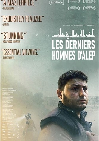 Les derniers Hommes d'Alep