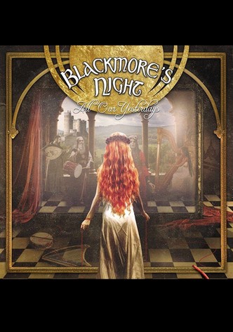 Blackmores Night: All Our Yesterdays