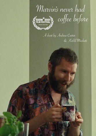 Marvin's Never Had Coffee Before