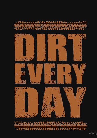 Dirt Every Day Extra