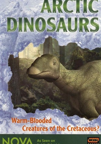 NOVA: Arctic Dinosaurs