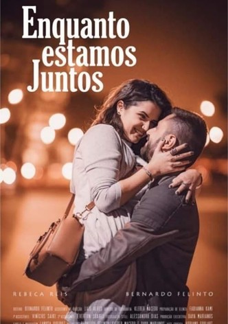 Enquanto Estamos Juntos