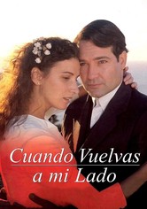 Cuando vuelvas a mi lado