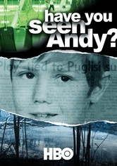 Have You Seen Andy?