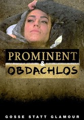 Prominent und obdachlos