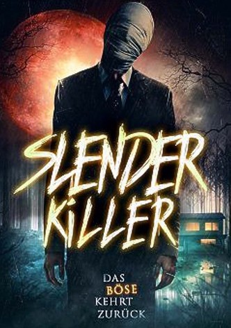 Slender Killer - Das Böse kehrt zurück