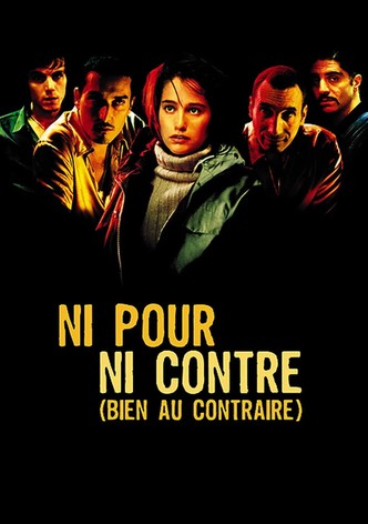 Ni pour, ni contre (bien au contraire)