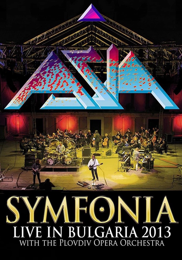 Asia: Symfonia - Live In Bulgaria 2013