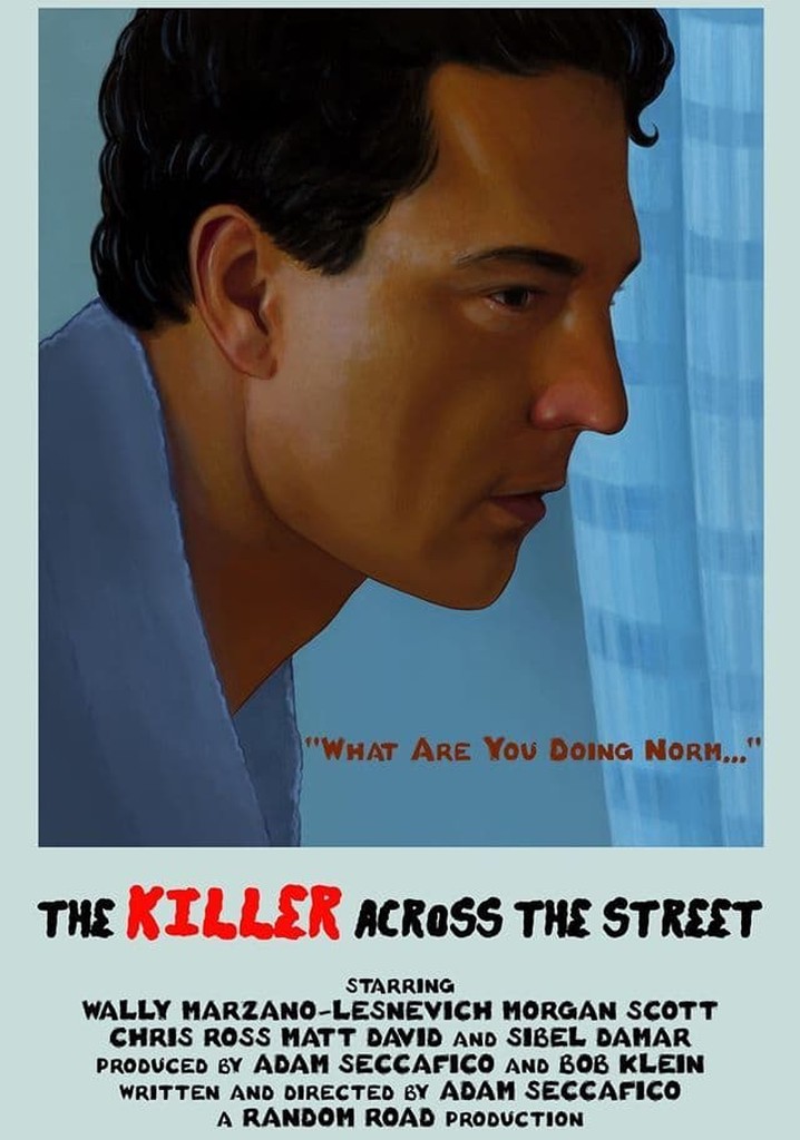 The Killer Across the Street
