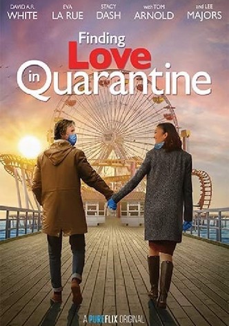 Finding Love in Quarantine: The Movie