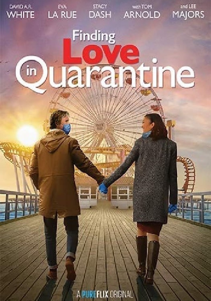 Finding Love in Quarantine: The Movie