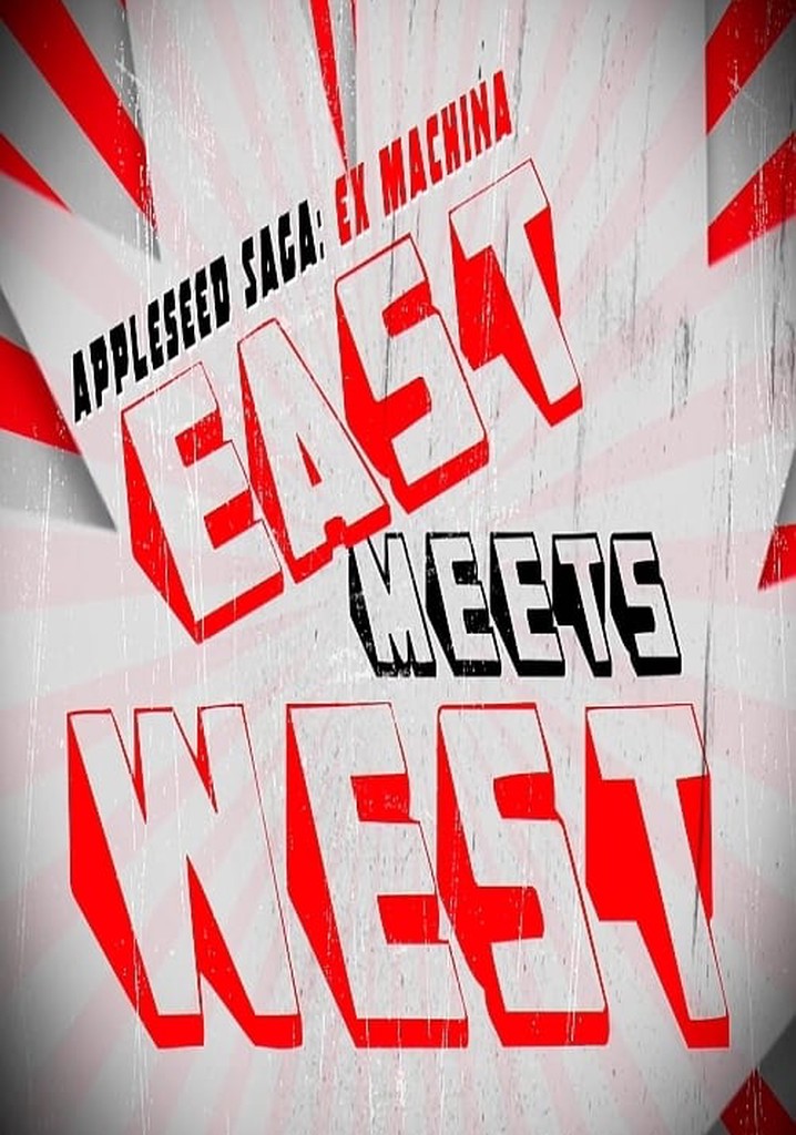 Appleseed Saga: Ex Machina - East Meets West