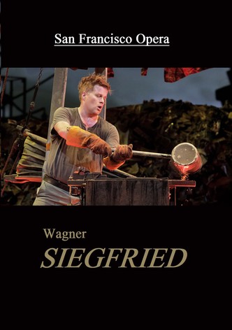 Siegfried - San Francisco Opera