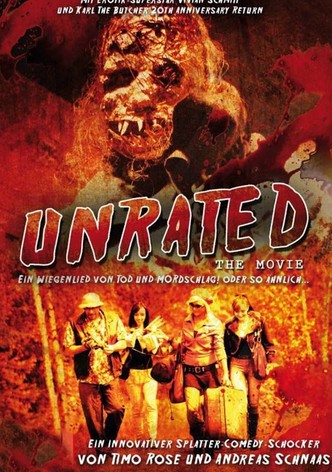 Unrated: The Movie