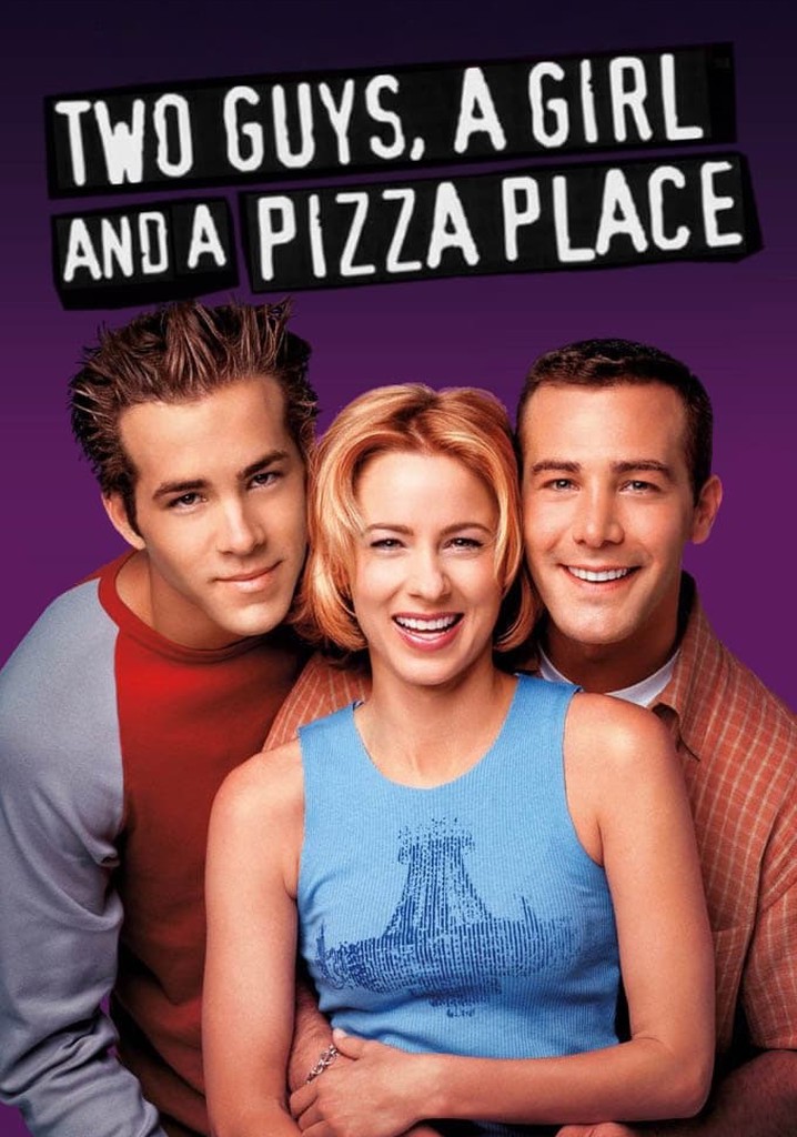 Two guys a girl and 2024 a pizza place watch online free