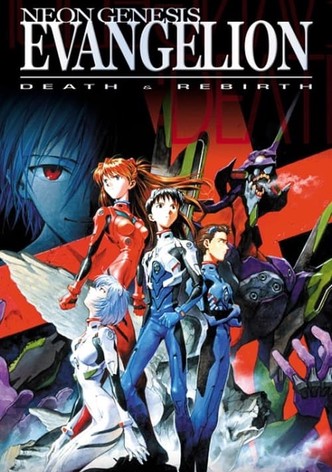 Neon Genesis Evangelion: Death & Rebirth