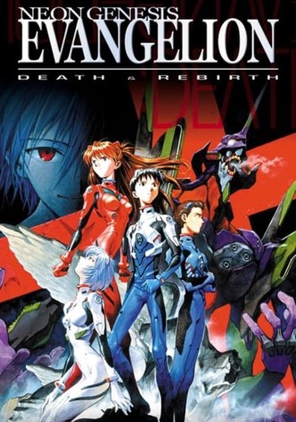 Neon Genesis Evangelion: Death and Rebirth