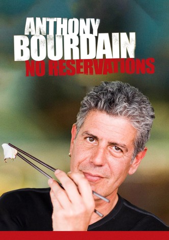 Watch anthony bourdain no reservations online free