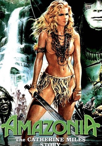 Amazonia: The Catherine Miles Story