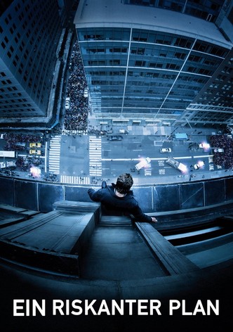 Ein riskanter Plan