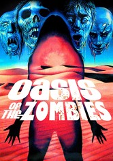 Oasis of the Zombies