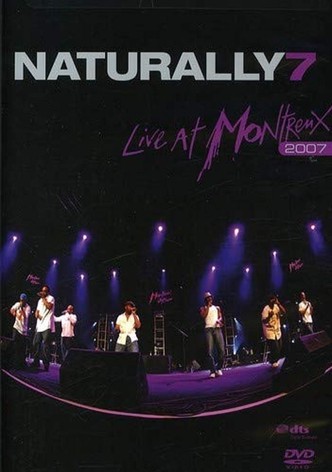 Naturally 7: Live at Montreux 2007