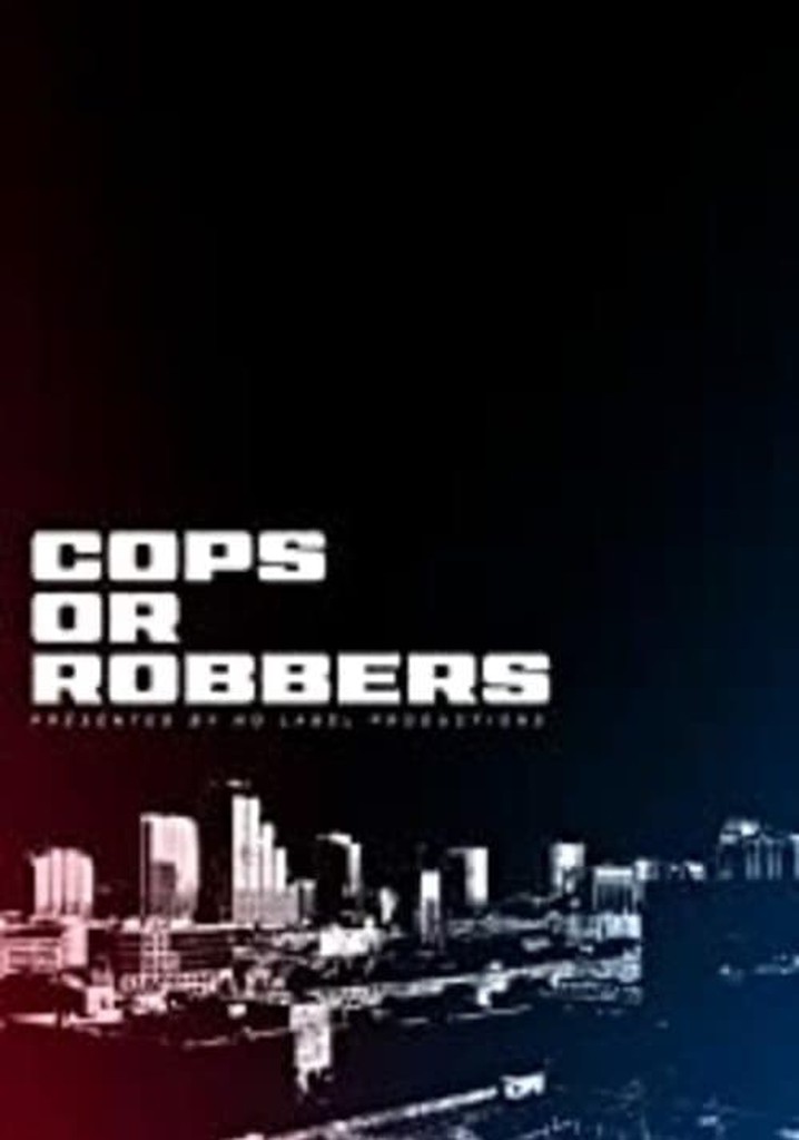 Cops Or Robbers