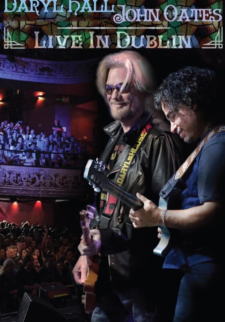 Daryl Hall & John Oates - Live in Dublin