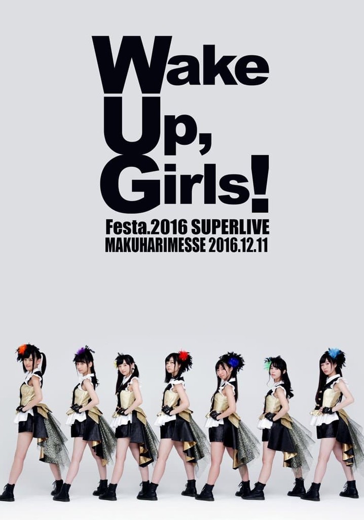 Wake Up, Girls！Festa. 2016 SUPER LIVE