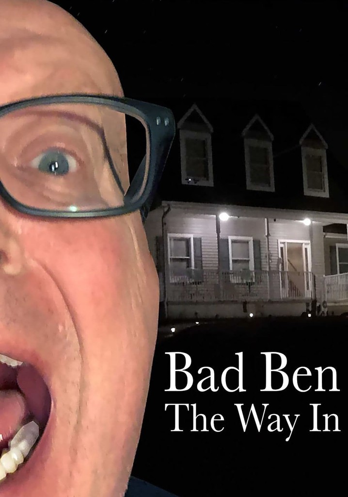 Bad Ben: The Way In