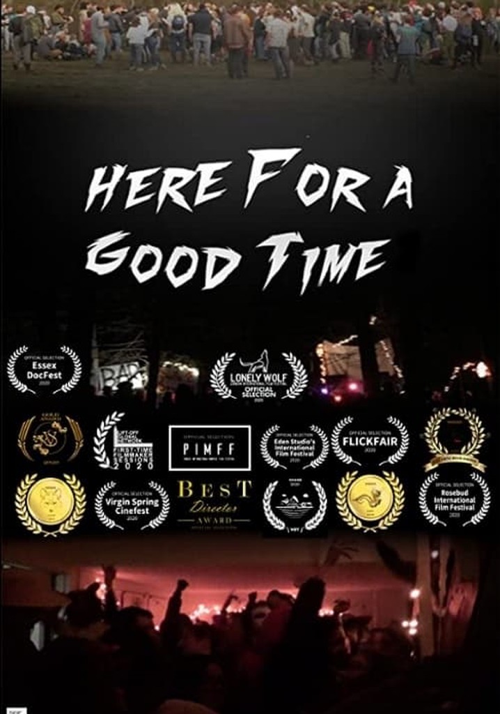 Here for A Good Time