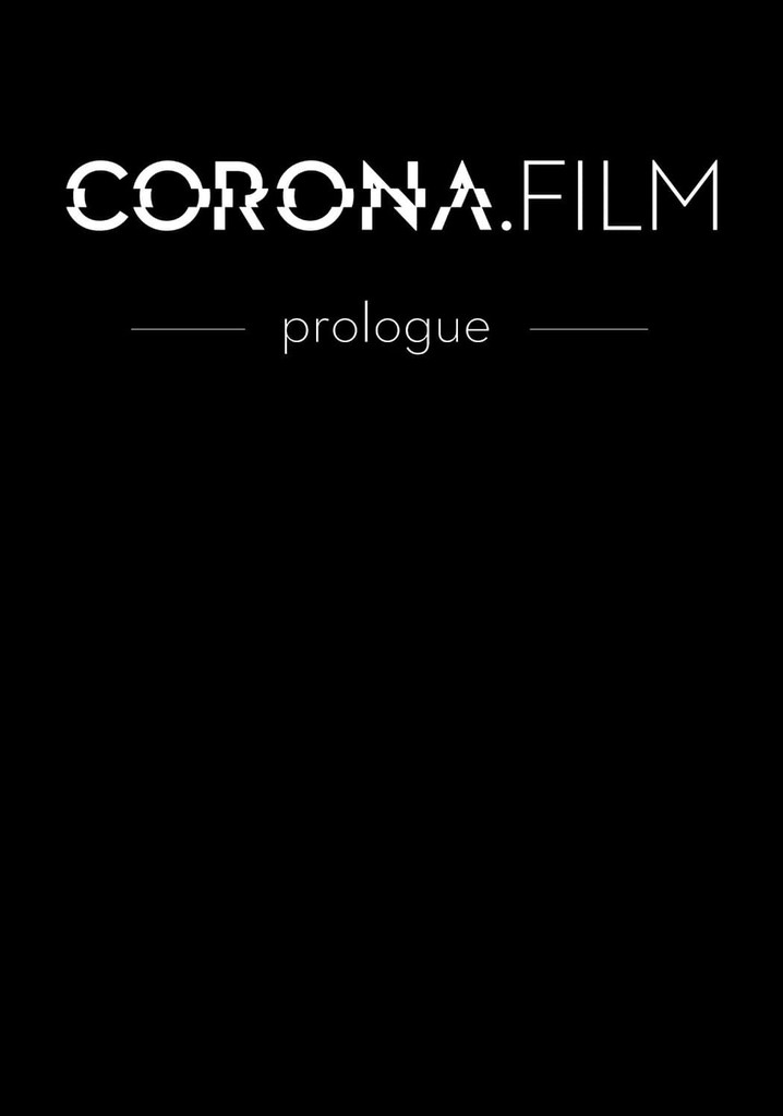 CORONA.FILM - Prologue