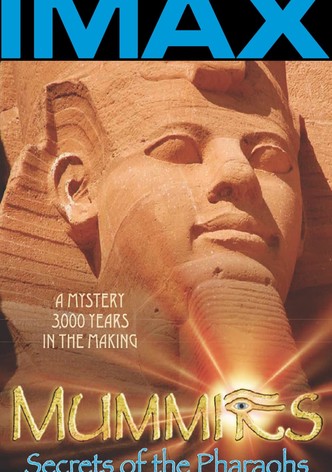 Mummies: Secrets of the Pharaohs