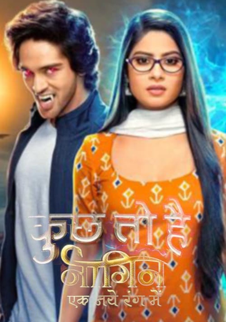 Kuch Toh Hai Naagin Ek Naye Rang Mein Season 1 Streaming