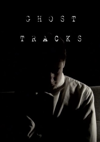 Ghost Tracks