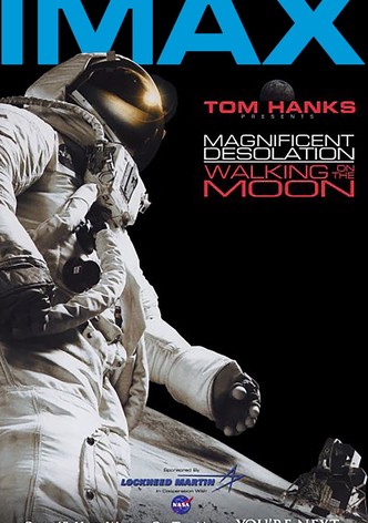 Magnificent Desolation: Walking on the Moon