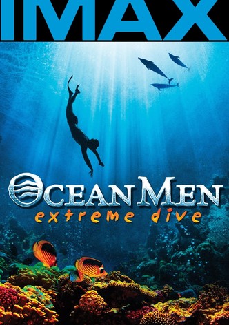 Ocean Men, Extreme Dive