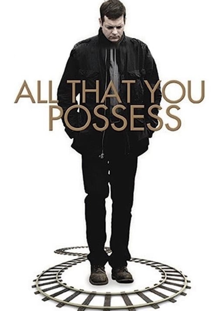 All That You Possess