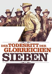 Der Todesritt der glorreichen Sieben