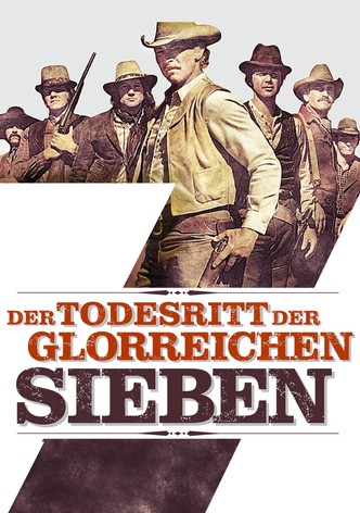 Der Todesritt der glorreichen Sieben