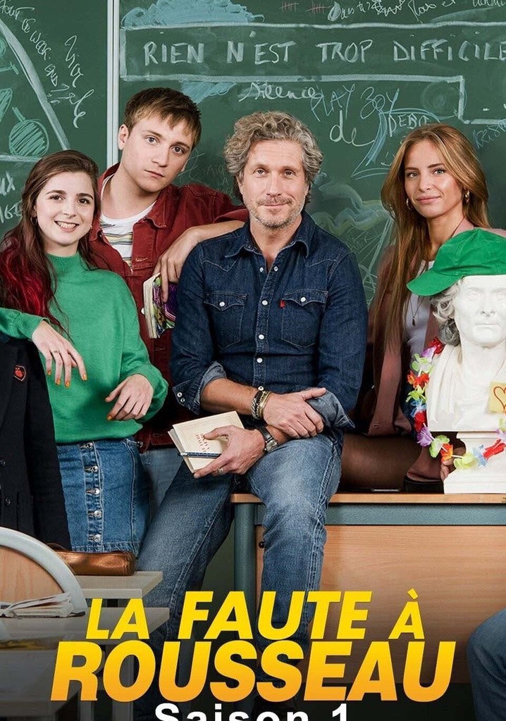 La faute à Rousseau Season 1 watch episodes streaming online