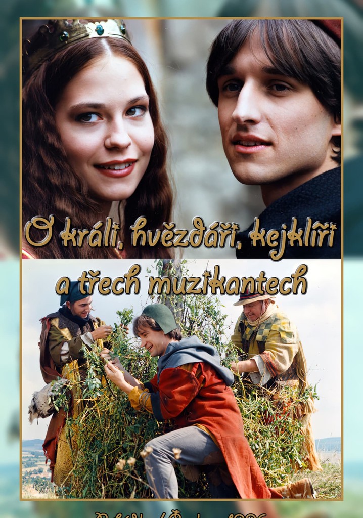 O králi, hvezdári, kejklíri a trech muzikantech