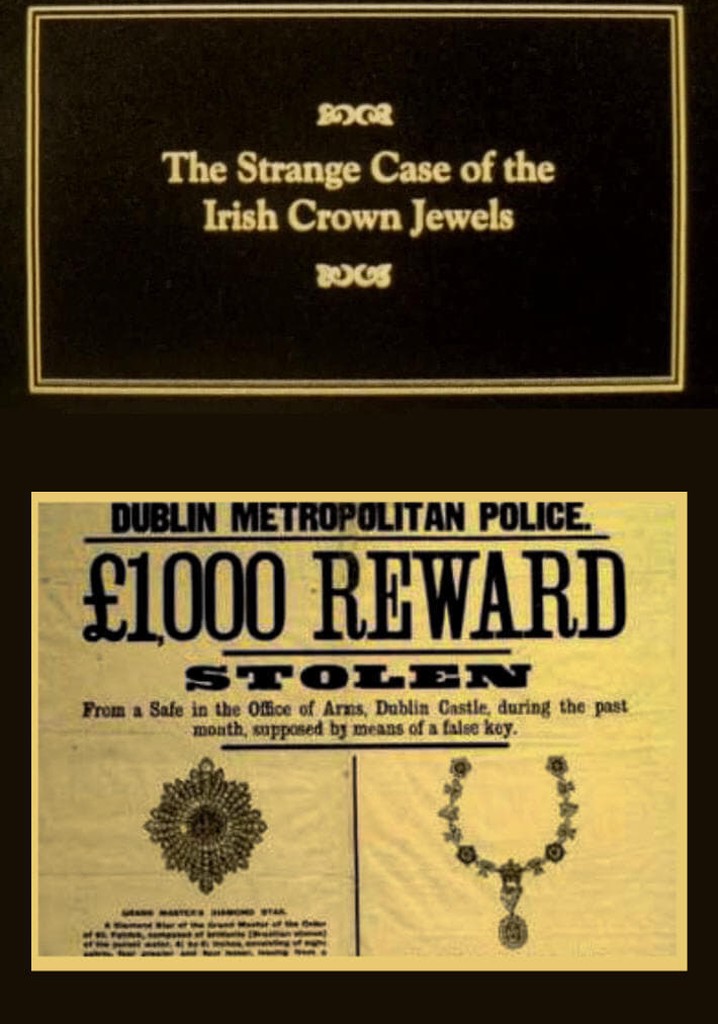 The Strange Case of the Irish Crown Jewels