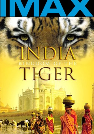 India: Kingdom of the Tiger